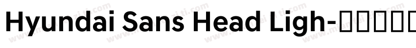 Hyundai Sans Head Ligh字体转换